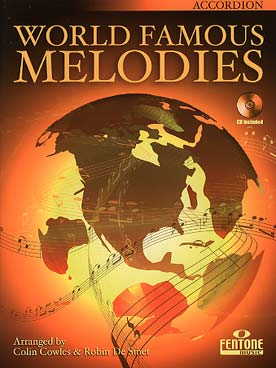 Illustration de WORLD FAMOUS MELODIES : 16 mélodies célèbres du répertoire classique et traditionnel