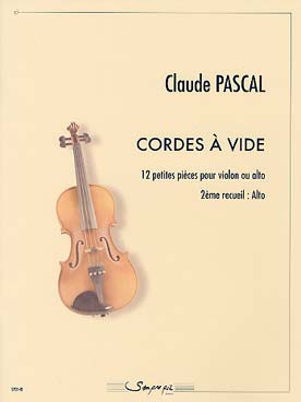 Illustration de Cordes à vide : 12 petites pièces pour violon ou alto - 2e recueil Alto