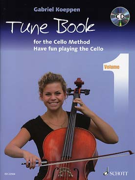 Illustration de Cello method : tune book, have fun playing the cello (1 à 3 violoncelles et piano ad lib.) - Book 1