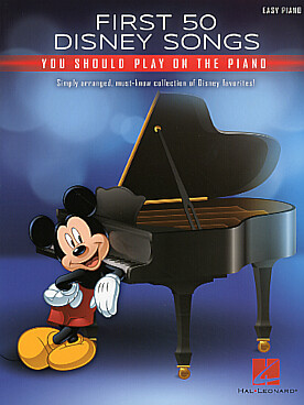 Illustration de FIRST 50 DISNEY SONGS you should play on the piano - Easy piano