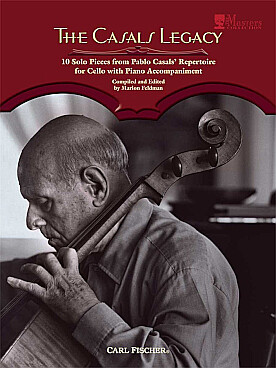 Illustration de THE CASALS LEGACY : 10 solo pieces from  Pablo Casals' repertoire