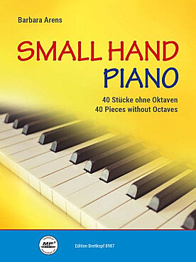 Illustration de Small hand piano : 40 pièces sans octaves