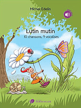 Illustration de Lutin mutin : 10 chansons, 9 vocalises