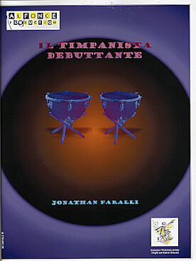 Illustration de Il Timpanista debutante (extraits faciles pour 2 timbales, traits d'orchestre avec CD)