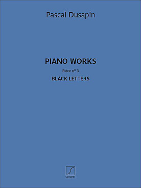 Illustration dusapin piano works n° 3 : black letters