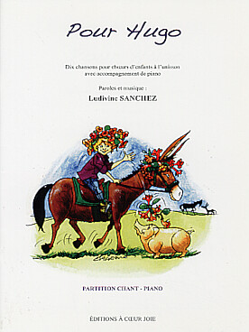 Illustration de Pour Hugo : 10 chansons pour chœur d'enfants à l'unisson et piano