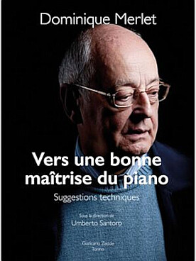 Illustration de Vers une bonne maîtrise du piano : exercices, suggestions et conseils pratiques pour pianistes confirmés (32 pages)