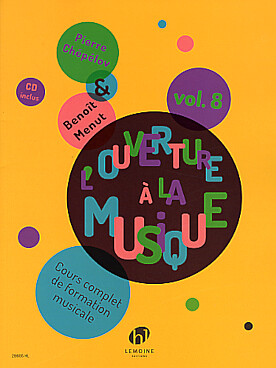 Illustration de L'Ouverture à la musique : cours complet de formation musicale abordant un répertoire très large du grégorien à la musique d'aujourd'hui, avec exercices - Vol. 8