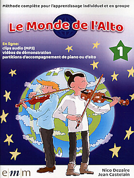 Illustration de Le MONDE DE L'ALTO, méthode complète pour l'apprentissage individuel et en groupe - Vol. 1 : à partir de 7 ans