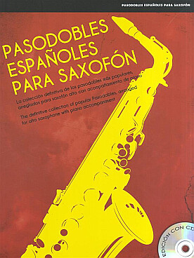 Illustration de PASODOBLES ESPAÑOLES : collection populaire de pasodobles pour saxophone et piano