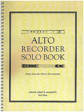 Illustration de Alto recorder solo book, music from the 13th to 21st centuries