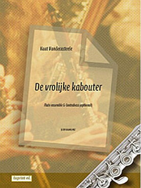 Illustration de De Vrolijke kabouter pour 4 flûtes et contrebasse ad lib.
