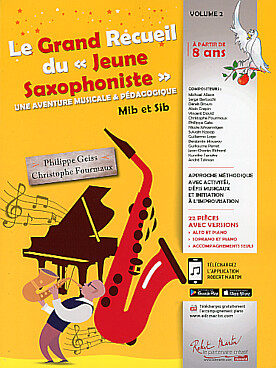 Illustration de Le GRAND RECUEIL DU JEUNE SAXOPHONISTE : une aventure musicale et pédagogique avec téléchargement, à partir de 8 ans  