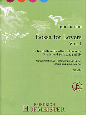 Illustration de Bossa for lovers pour clarinette si b, saxophone, piano et percussions ad lib. - Vol. 1