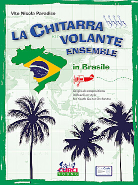 Illustration de La Chitarra volante - In Brasile : original compositions in Brasilian style for youth guitar orchestre