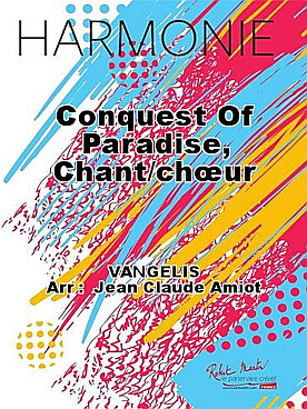 Illustration de Conquest of paradise pour chœur et orchestre d'harmonie
