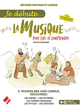 Illustration de JE DÉBUTE LA MUSIQUE : pour lire et comprendre