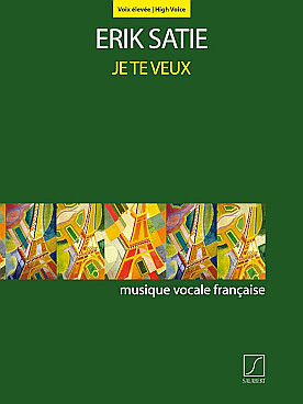 Illustration de Je te veux voix élévée (chant et piano)