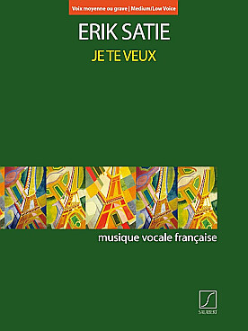 Illustration de Je te veux voix moyenne ou grave (chant et piano)