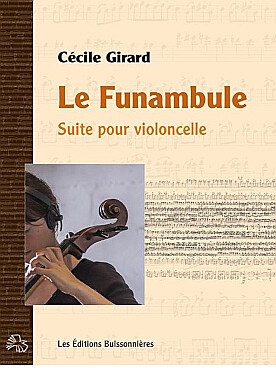 Illustration de Le Funambule, suite pour violoncelle