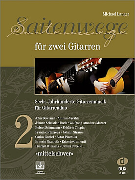 Illustration de SAITENWEGE für zwei Gitarren : 6 siècles de musique de tous styles - Vol. 2 (niveau moyen)