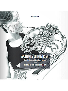 Illustration de Anatomie du musicien - Trompette, cor, trombone, tuba