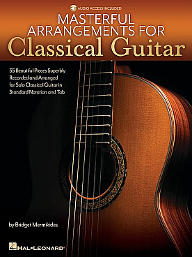 Illustration de MASTERFUL ARRANGEMENTS for classical guitar (standard notation & tab)