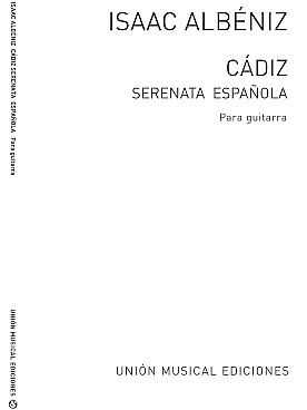 Illustration de Cadiz (N° 4 Suite espagnole op. 47) - tr. Tarrega