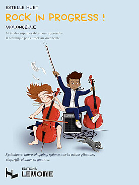 Illustration de Rock in progress ! 16 études superposables pour apprendre la technique pop et rock au violoncelle