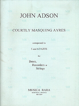 Illustration de Courtly masquing ayres pour 3 trompettes et 3 trombones