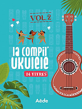 Illustration compil' (la) ukulele : 24 titres vol. 2