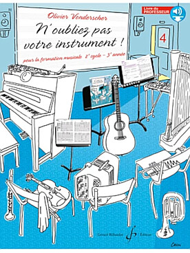 Illustration de N'oubliez pas votre instrument ! - Vol. 4 : 3e année cycle 2, livre du professeur, téléchargement audio en ligne