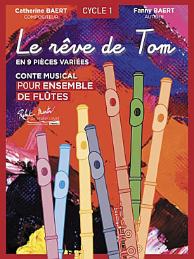 Illustration de Le Rêve de Tom : conte musical en 9 pièces variées, version ensemble de flûtes