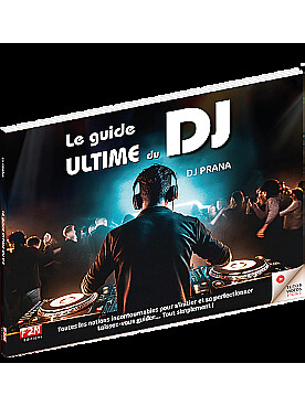 Illustration de Le guide ultime du DJ pour apprendre et  se perfectionner de A à Z   