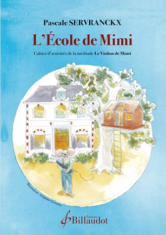 Illustration de L'Ecole de Mimi - Cahier d'activités de  la méthode Le Violon de Mimi   