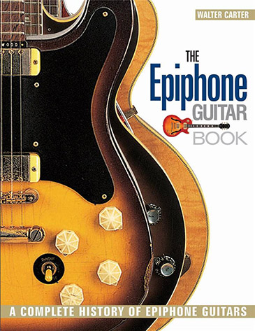 Illustration de The Epiphone Guitar Book - A  Complete  history of Epiphone Guitars   