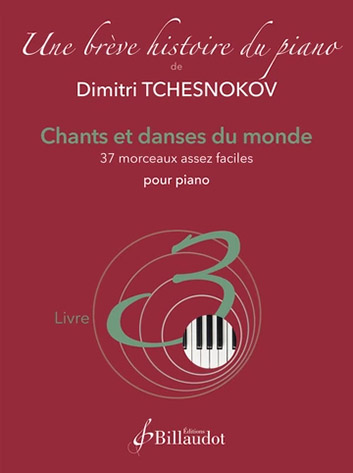 Illustration de Une brève histoire du piano - Volume 3  - Chants et Danses   
